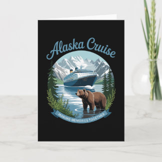 Alaska Cruise Making Memories Together Summer Vaca Card