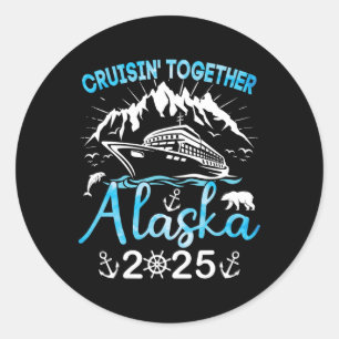 Alaska Cruise Ship Vacation Trip 2025 Family Cruis Classic Round Sticker