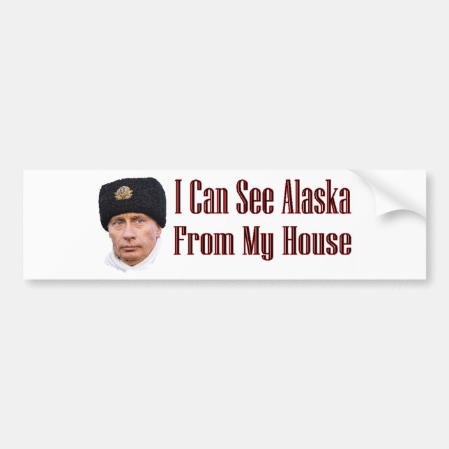 Alaska from my house bumper sticker (Front)