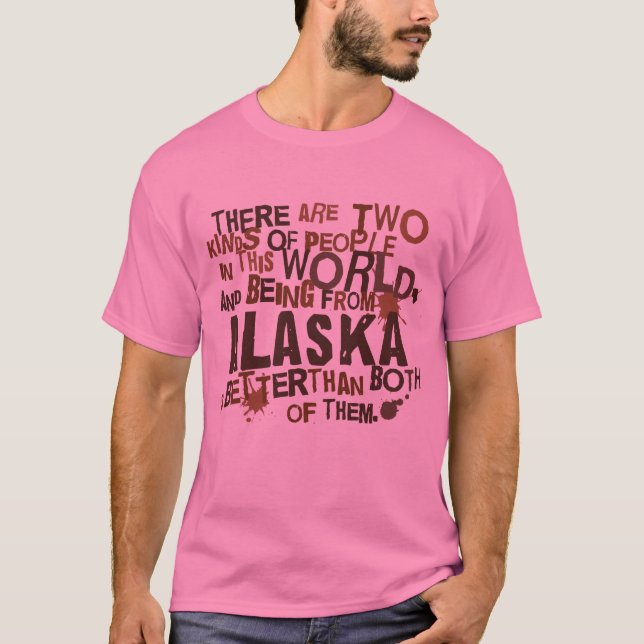 Alaska (Funny) Gift T-Shirt (Front)