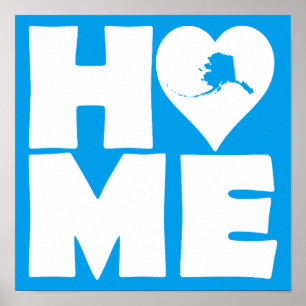 Alaska Home Heart State Poster Sign