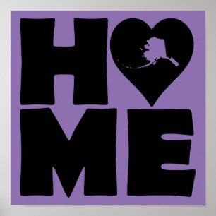 Alaska Home Heart State Poster Sign
