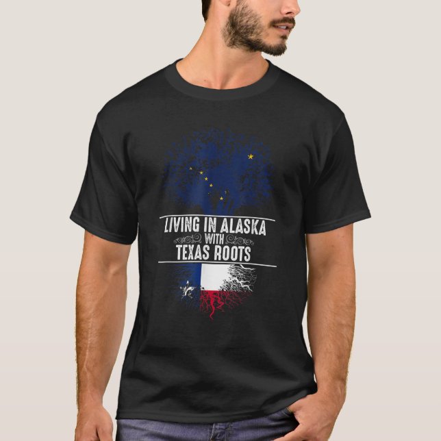 Alaska Home Texas Roots State Tree Flag Love Gift T-Shirt (Front)