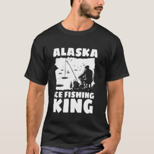 Alaska Ice Fishing King T-Shirt