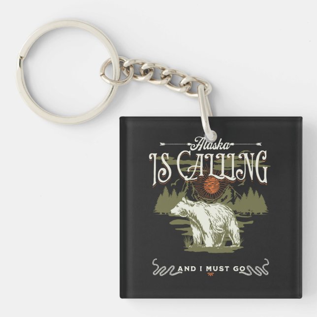 Alaska is Calling and I Must Go Design Keychain. Key Ring (Front)