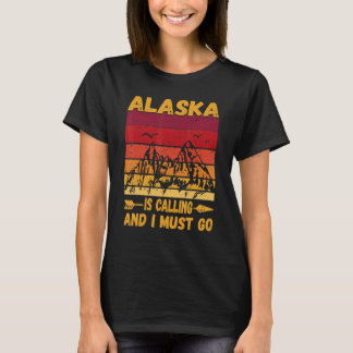 Alaska Is Calling And I Must Go Vintage Mountains  T-Shirt