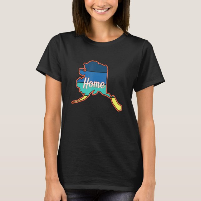 Alaska Is My Home State Pride T-Shirt (Front)