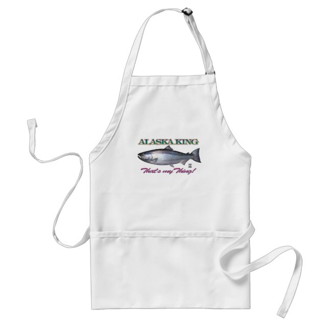 Alaska King, That's my thing!! Standard Apron (Front)