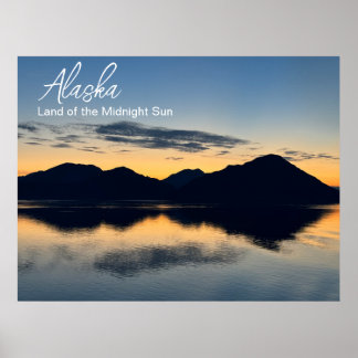 Alaska - Land of the Midnight Sun Poster