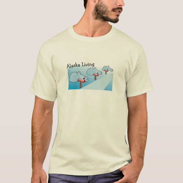 Alaska Living  T-Shirt (Front)