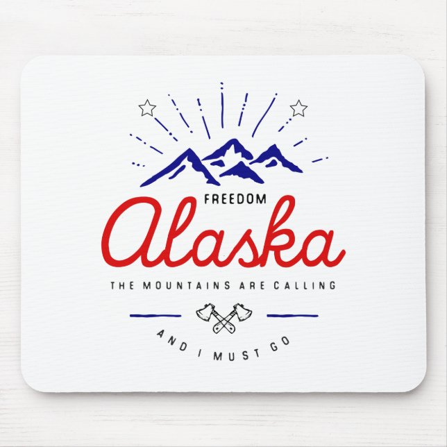 Alaska Mountains are Calling I Must Go Mouse Mat (Front)