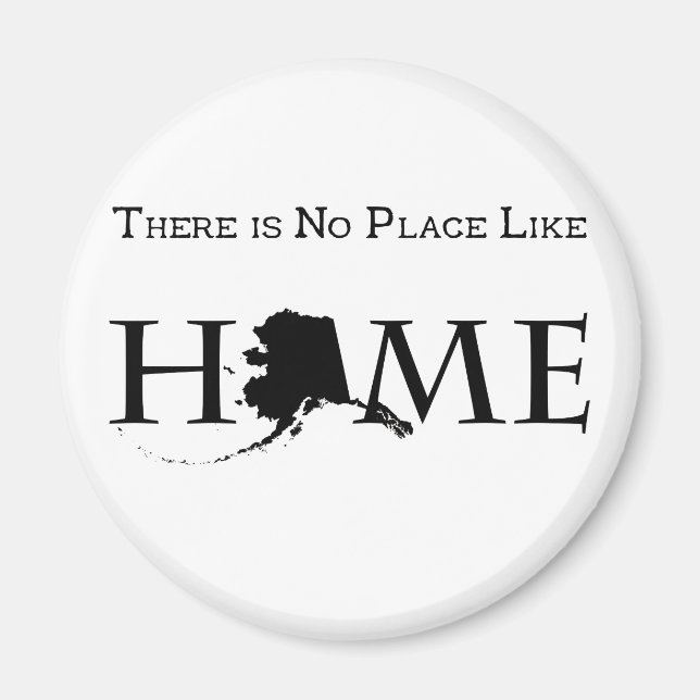 Alaska No Place Like Home Magnet (Front)