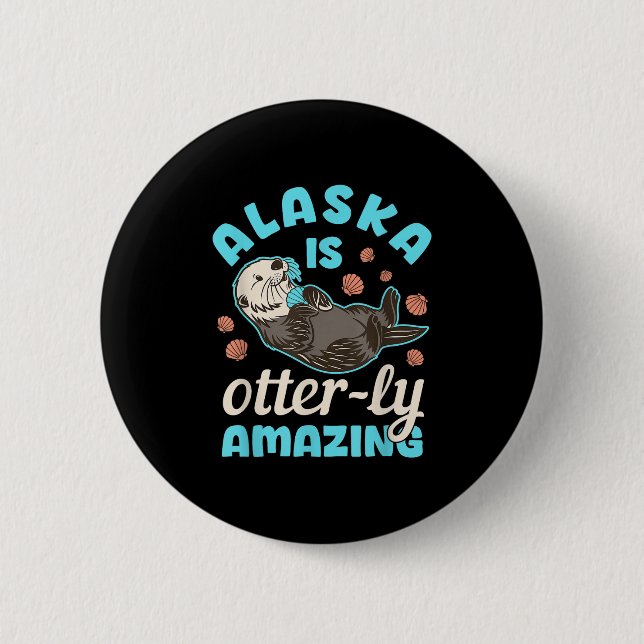 Alaska Sea Otter Vacation Souvenir  6 Cm Round Badge (Front)