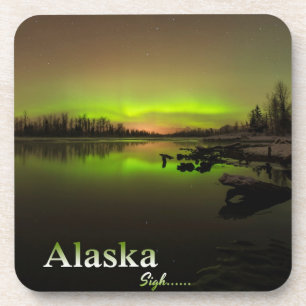 Alaska Sigh.... Coaster