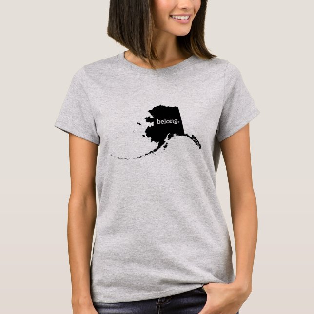 Alaska State Map Belong T-Shirt (Front)