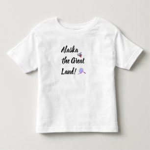 Alaska the Great Land with Flower and Map Toddler T-Shirt