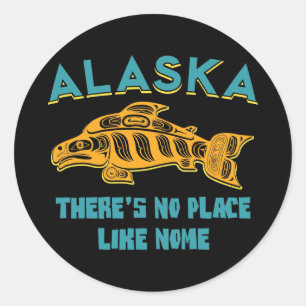 Alaska: There's no place like Nome Classic Round Sticker