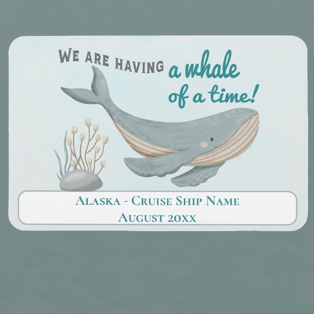 Alaska Whale Cabin Stateroom Cruise  Magnet (Cruise Alaska - Cruise Ship Decor with cute whale set to have lots of fun. Happy vacation. )
