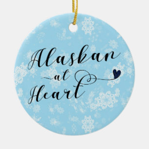 Alaskan at Heart, Christmas Tree Ornament, Alaska Ceramic Tree Decoration