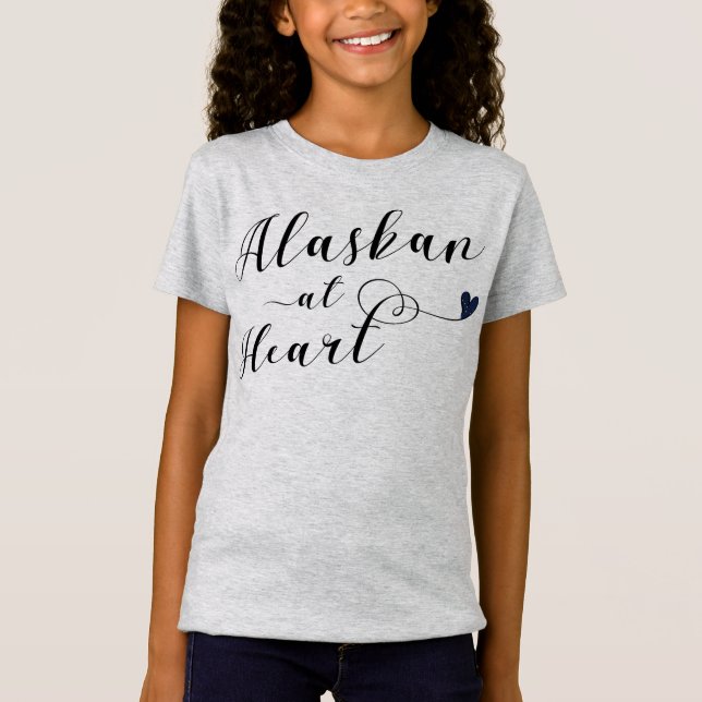 Alaskan At Heart Tee, Alaska T-Shirt (Front)