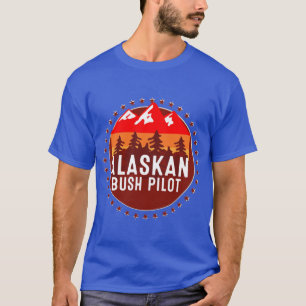 Alaskan Bush Pilot T-Shirt