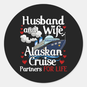 Alaskan Cruise Cruising Husband Alaska Classic Round Sticker
