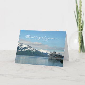 Alaskan Cruise Vacation Travel Thinking of You Card
