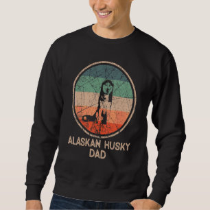 Alaskan Husky Dog Vintage Alaskan Husky Dad Sweatshirt