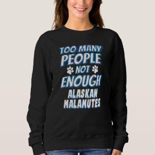 Alaskan Malamute Breed Dog Owner Dog Sweatshirt