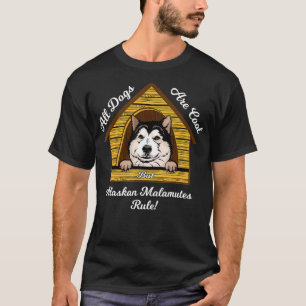 Alaskan Malamute Dogs Are Cool Alaskan Malamutes R T-Shirt