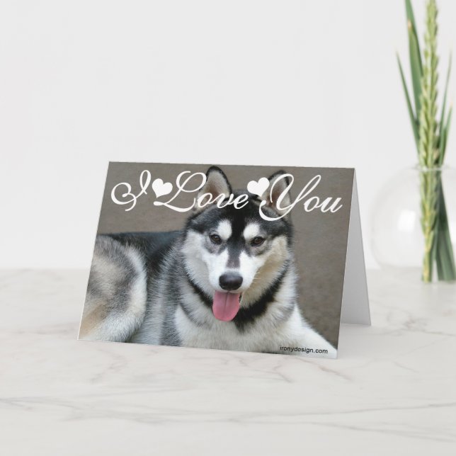 Alaskan Malamute Dogs I Love You Card (Front)