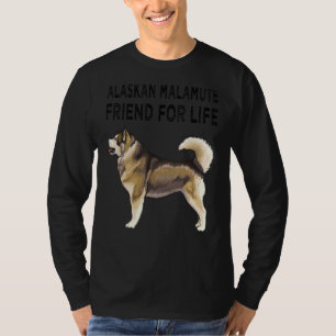 Alaskan Malamute Friend For Life Dog Friendship T-Shirt