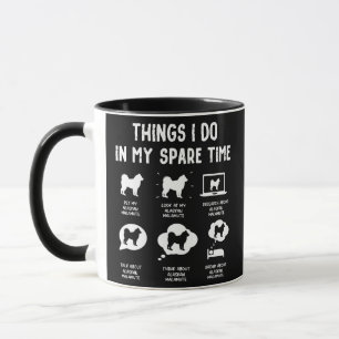 Alaskan Malamute Things Do Spare Time Funny Dog Mug