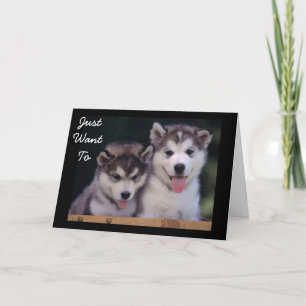 "ALASKAN MALAMUTES BIRTHDAY WISHES" CARD