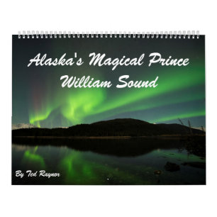 Alaska's Magical Prince William Sound Calendar