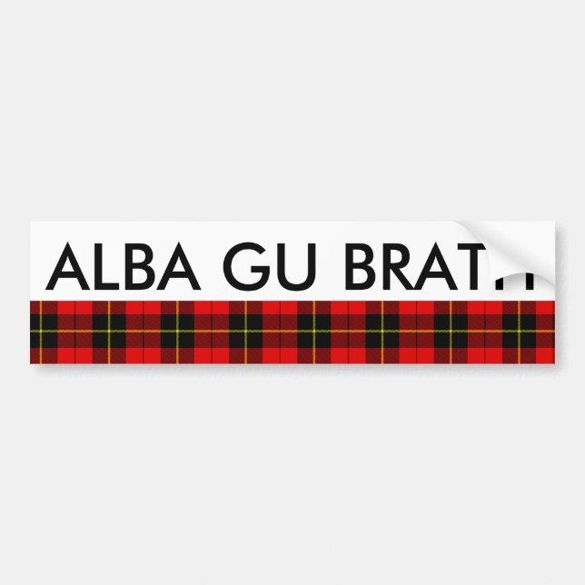 Alba Gu Brath Scotland Forever Wallace Tartan Bumper Sticker (Front)
