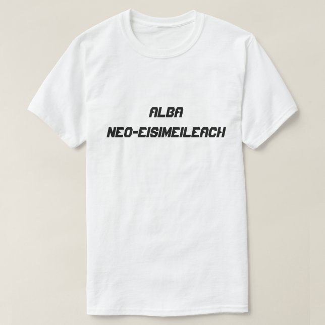 Alba neo-eisimeileach, Independant Scottland T-Shirt (Design Front)
