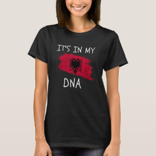 Albania Country Flag It's in my DNA Proud Patrioti T-Shirt