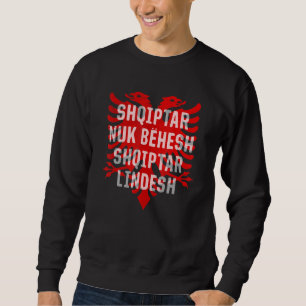 Albania Kosovo Double Eagle Vintage Balkan Saying  Sweatshirt