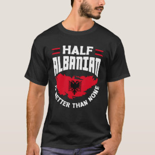 Albanian Albania Half Albanian Flag T-Shirt