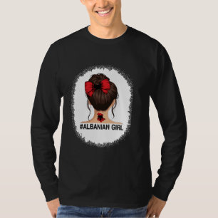 Albanian Girl - Albania Flag Messy Bun Bleached T-Shirt