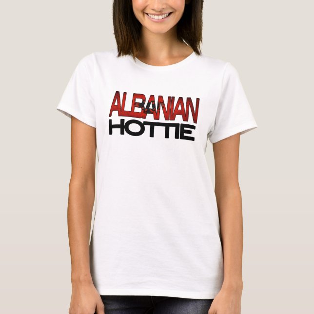 Albanian Hottie Shirt (Front)