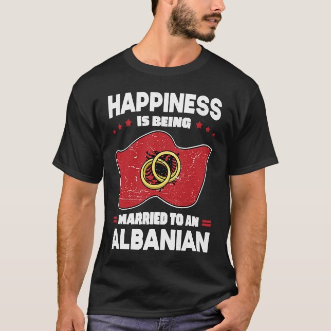 Albanian Marriage Albanian Heritage Married Albani T-Shirt (Front)