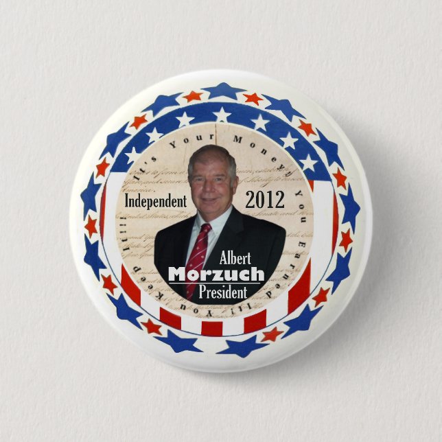 Albert Morzuch for President 2012 6 Cm Round Badge (Front)
