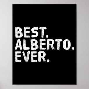 Alberto shirt funny men father's gift idea poster
