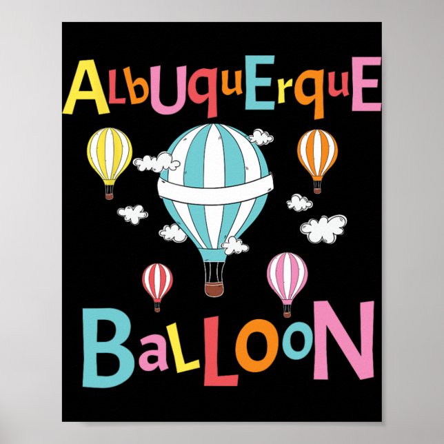 Albuquerque Balloon New Mexico Hot Air Balloon  Poster (Front)