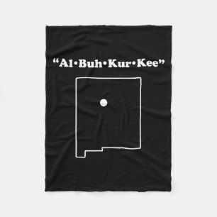 Albuquerque New Mexico Funny Phonetic Gag Gift Fleece Blanket