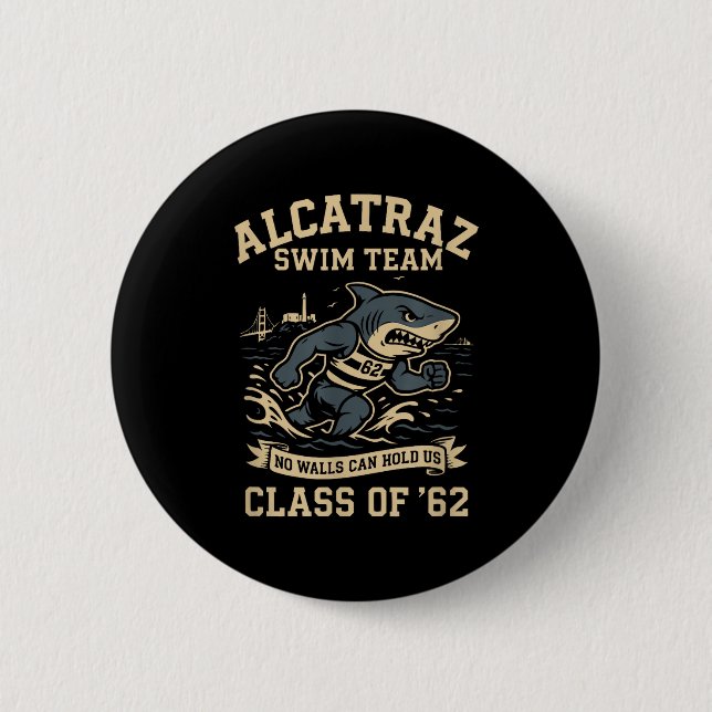 Alcatraz Penitentiary Swim Team  6 Cm Round Badge (Front)