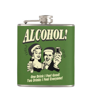 Alchohol: One Drink I feel Good Hip Flask