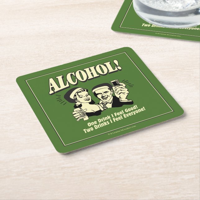 Alchohol: One Drink I feel Good Square Paper Coaster (Angled)